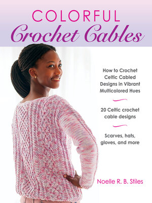 cover image of Colorful Crochet Cables